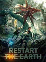 Phim Khởi Động Địa Cầu – Restart the Earth (2021)